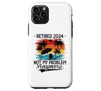 Carcasa para iPhone 11 Pro Retired 2024 Not My Problem Anymore - Funny Retirement 2024
