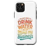 Carcasa para iPhone 11 Pro Retro Estoy Aquí para Beber Agua Y Mente Mi Negocio
