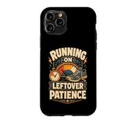 Carcasa para iPhone 11 Pro Running On Leftover Patience Humor límites
