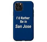 Carcasa para iPhone 11 Pro San José, Prefiero Estar En