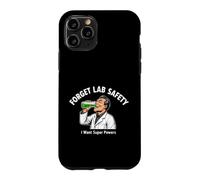 Carcasa para iPhone 11 Pro Sarcástico y Divertido Dicho Olvídate de la Seguridad del Laboratorio Quiero superpoderes