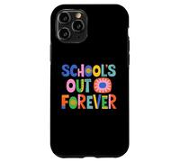Carcasa para iPhone 11 Pro School's out Forever Teacher Jubilación Jubilado Divertido