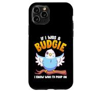 Carcasa para iPhone 11 Pro Si yo Fuera un Periquito, sé a quién haría Caca en Meme Hilarante
