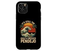 Carcasa para iPhone 11 Pro Sigue Siendo el Pendejo del Golfo de México