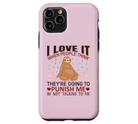 Carcasa para iPhone 11 Pro Sloth Shirt I Love It When People Think Sloths Lover Regalo