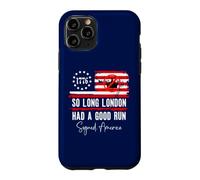 Carcasa para iPhone 11 Pro So Long London Had a Good Run Sign America Funny 4th of July