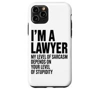 Carcasa para iPhone 11 Pro Soy Abogado. Mi Nivel De Sarcasmo Depende De Los Abogados