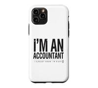 Carcasa para iPhone 11 Pro Soy un Contador Que ya sé Que Tengo razón Funny CPA