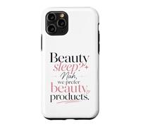 Carcasa para iPhone 11 Pro ¿Sueño de Belleza? Nah, preferimos Productos de Belleza
