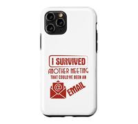 Carcasa para iPhone 11 Pro Survived Another Meeting That Could’ve Been An Email Office
