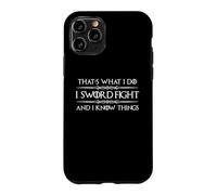 Carcasa para iPhone 11 Pro Sword Fighter Gift I Sword Fight and I Know Things Funny