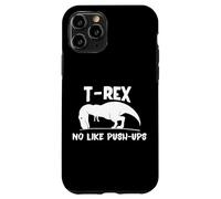 Carcasa para iPhone 11 Pro T-Rex No Like Push-Ups - Dino Pun Funny Workout