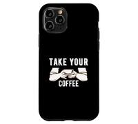 Carcasa para iPhone 11 Pro Take Your Coffee Cafeine Baristas Funny Coffee Lover