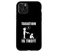 Carcasa para iPhone 11 Pro Taxation Is Theft Anti-Government Statement