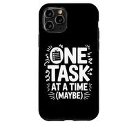 Carcasa para iPhone 11 Pro TDAH Ansiedad One Task At A Time (Maybe) Humor