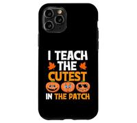 Carcasa para iPhone 11 Pro Teacher Halloween I Teach The Cutest Pumpkins In The Patch