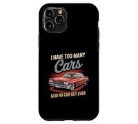 Carcasa para iPhone 11 Pro Tengo demasiados Coches dijeron Que ningún Chico de Coches Nunca Racing Gear Lover