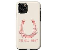 Carcasa para iPhone 11 Pro The Hell I Won'T Floral Herradura Western Cowgirl