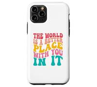 Carcasa para iPhone 11 Pro The World Is A Better Place with You In It Men Women Trendy