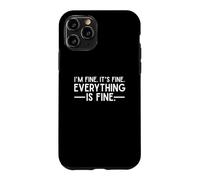 Carcasa para iPhone 11 Pro Todo está Bien y Estoy Bien he Dicho Que es Buena Cita Divertida