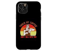 Carcasa para iPhone 11 Pro Touch My Coffee and I Will Bite You Baristas Coffee Lover