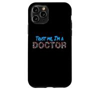 Carcasa para iPhone 11 Pro Trust Me I'm A Doctor Confía en mí, Soy médico Doctores