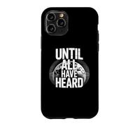 Carcasa para iPhone 11 Pro Until All Have Heard Christian Duty Jesus Christ God Lover
