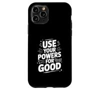 Carcasa para iPhone 11 Pro USA Tus Poderes para una Buena Cita Motivacional heroica