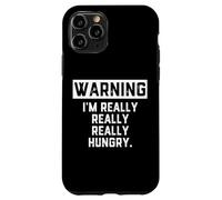 Carcasa para iPhone 11 Pro Warning: I'm Really Really Really Hungry Funny Food Dad Joke