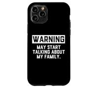Carcasa para iPhone 11 Pro Warning May Start Talking About My Family - Funnny Mom Joke