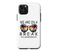 Carcasa para iPhone 11 Pro We Are On A Break - Gafas para Maestros Summer Break Hello Summer