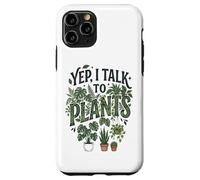 Carcasa para iPhone 11 Pro Yep, I Talk to Plants Funny Plant Whisperer Gardening Humor