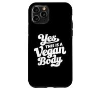 Carcasa para iPhone 11 Pro Yes This Is A Vegan Body