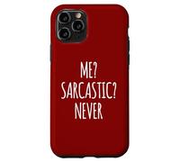 Carcasa para iPhone 11 Pro ¿Yo? Sarcástico? Nunca Divertido Inteligente Inteligente Juego de Palabras Chistes