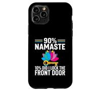 Carcasa para iPhone 11 Pro Yoga Humor 90% Namaste 10% Did I Lock The Door