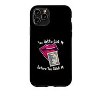 Carcasa para iPhone 11 Pro You Gotta Lick It Before You Stick It Funny Adult Joke