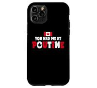 Carcasa para iPhone 11 Pro You Had Me At Poutine Canadian Fries Canada Flag Home Pride