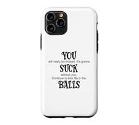 Carcasa para iPhone 11 Pro You Suck Balls Coworker Leaving Work Will Suck Without You