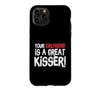 Carcasa para iPhone 11 Pro Your Girlfriend is A Great Kisser Funny Gag