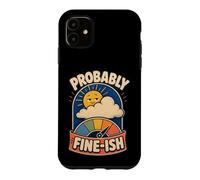 Carcasa para iPhone 11 Probably Fine-ish Humor Naturaleza