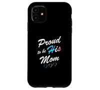 Carcasa para iPhone 11 Proud To Be His Mom Transgender Pride Flag Trans Hijo