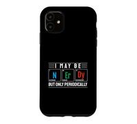 Carcasa para iPhone 11 Puedo ser Nerd, Pero Solo periódicamente diseño científico