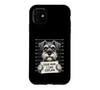 Carcasa para iPhone 11 Querida mamá, Puedo Explicar - Amante de Schnauzer Dueño de Schnauzer