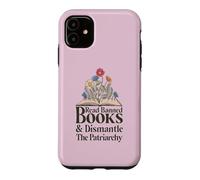 Carcasa para iPhone 11 Read Banned Books and Dismantle The Patriarchy Feminist