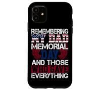 Carcasa para iPhone 11 Recordando el Día de los Caídos de Mi Papá y los Que lo dieron Todo