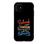Carcasa para iPhone 11 Redheads Are Sunshine Mixed with A Little Hurricane - Funny