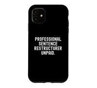 Carcasa para iPhone 11 reestructurador de sentencia Profesional no remunerado Sarcástico