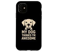 Carcasa para iPhone 11 Regalo Divertido para un Amante de Las Mascotas con la Frase «Mi Perro Piensa Que Soy yo»