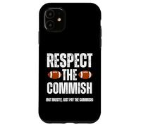 Carcasa para iPhone 11 Respect The Commish Funny Fantasy Football Commissioner