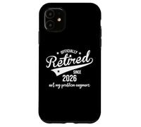 Carcasa para iPhone 11 Retired Since 2026 Retired Not My Problem Anymore Retirement